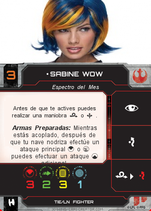 http://x-wing-cardcreator.com/img/published/SABINE WOW_Chimpalvaro_0.png